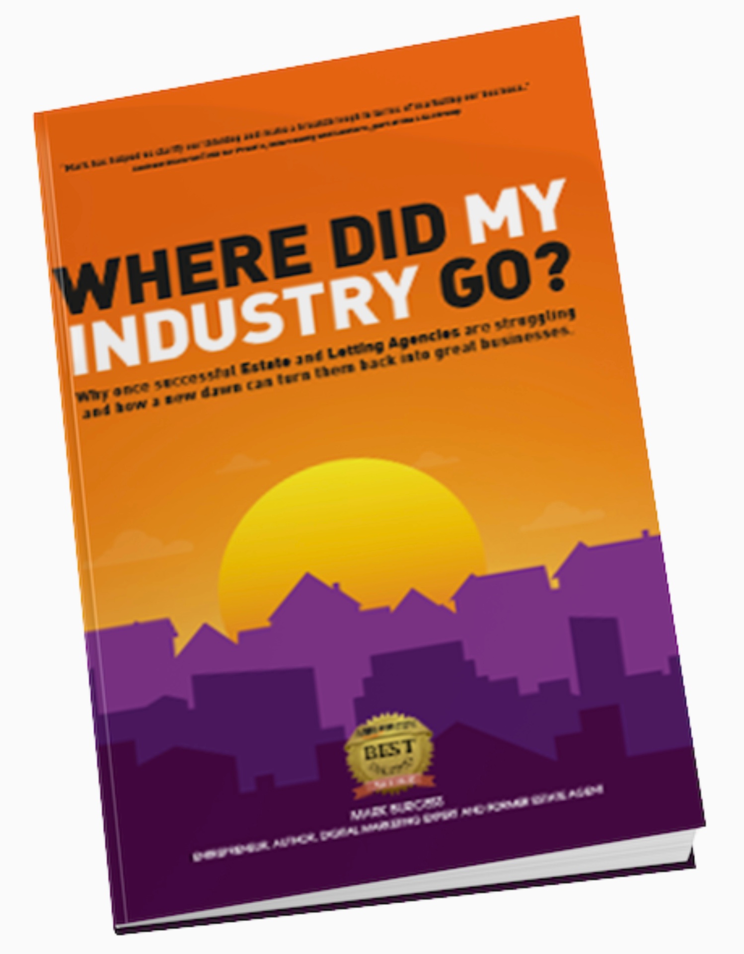WHERE DID MY INDUSTRY GO?